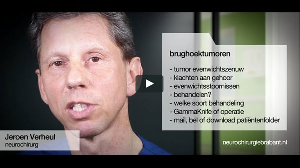 Bekijk de film "brughoektumoren". Jeroen Verheul vertelt over de behandeling zoals die bij ons plaatsvindt.